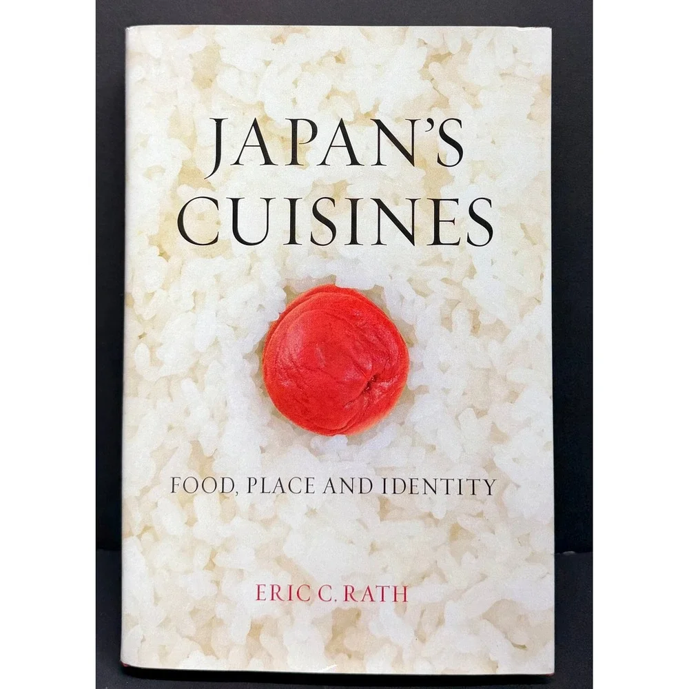 Japan's Cuisines Food Place and Identity Eric C Rath Hardcover Reaktion Books